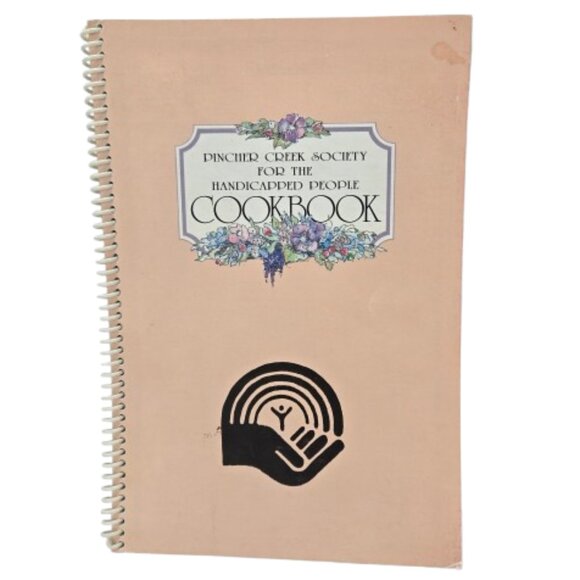 Vintage 1980s Cookbook Pincher Creek Society for Handicapped People Alberta BC - Picture 1 of 16